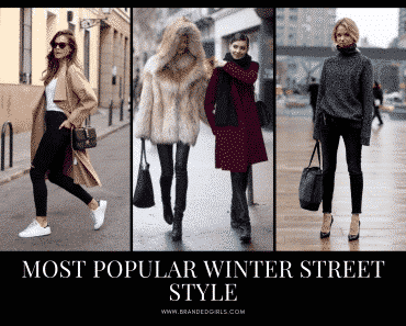 25 Most Popular Winter Street Style Outfit Ideas for Women