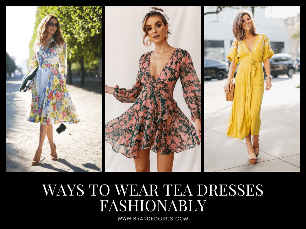 Tea Dresses Fashion 19 Ways to Wear Tea Dresses Fashionably