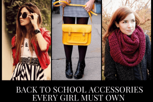 10 Chic Back to School Accessories That Every Girl Must Own