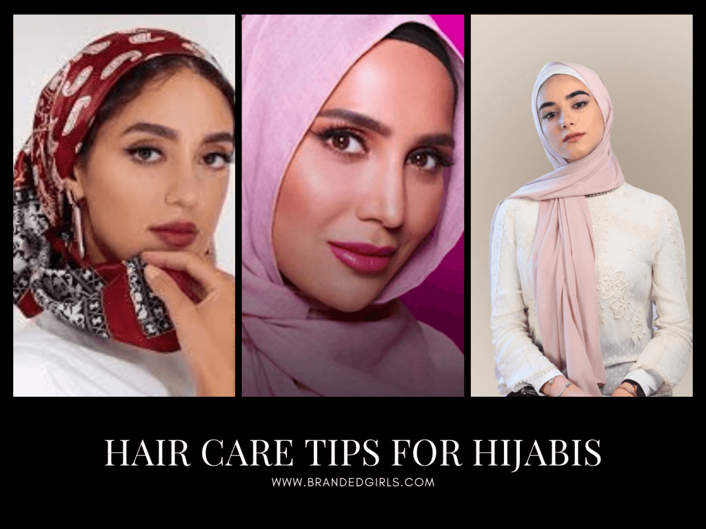 10 Best Hair Care Tips for Hijabis - Hair Care Under Hijab