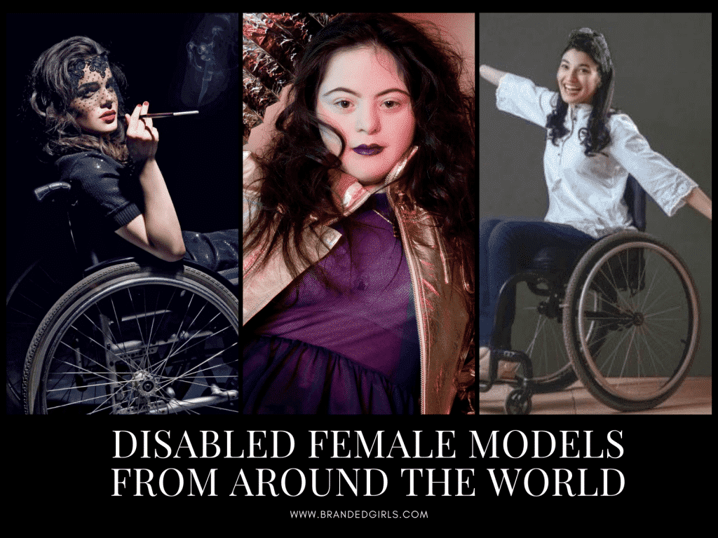 Top 10 Disabled Female Models From World You Must Know