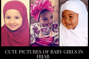 30 Cute Pictures Of Baby Girls In Hijab To Melt Your Heart