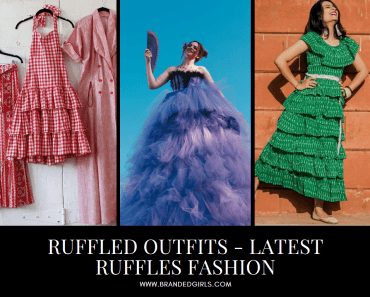 Ruffles & Frills Trend | 20 Ways to Wear Ruffled Outfits