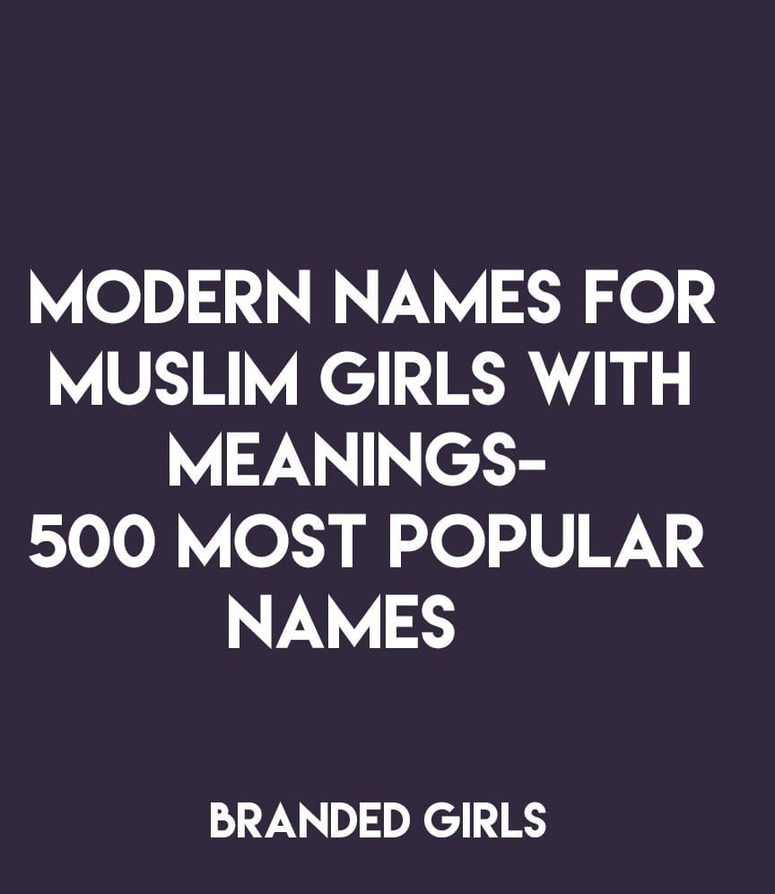 Names For Muslim Girls With Meanings 500 Most Popular Names