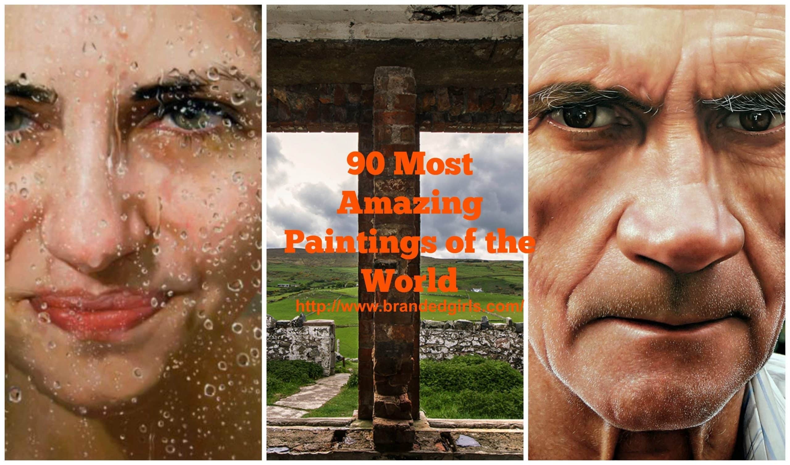 90 Most Amazing Paintings of the World Beautiful and Famous Art