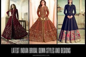 30 Latest Indian Bridal Gown Styles & Designs to Try In 2022 