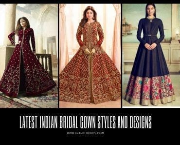 30 Latest Indian Bridal Gown Styles & Designs to Try This Year 