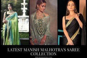 Manish Malhotra's Latest Sarees Collection - 28 Best Designs
