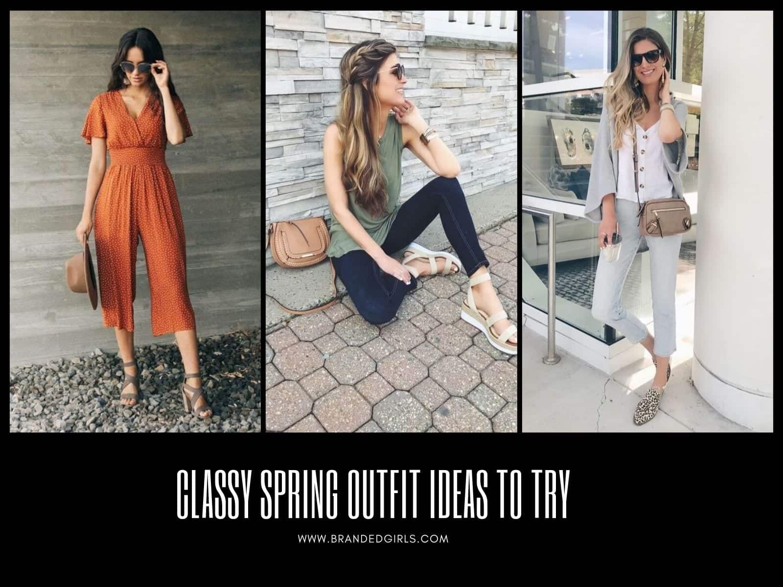 Classy Spring Outfits