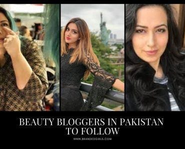 10 Top Pakistani Beauty Bloggers To Follow In 2022 