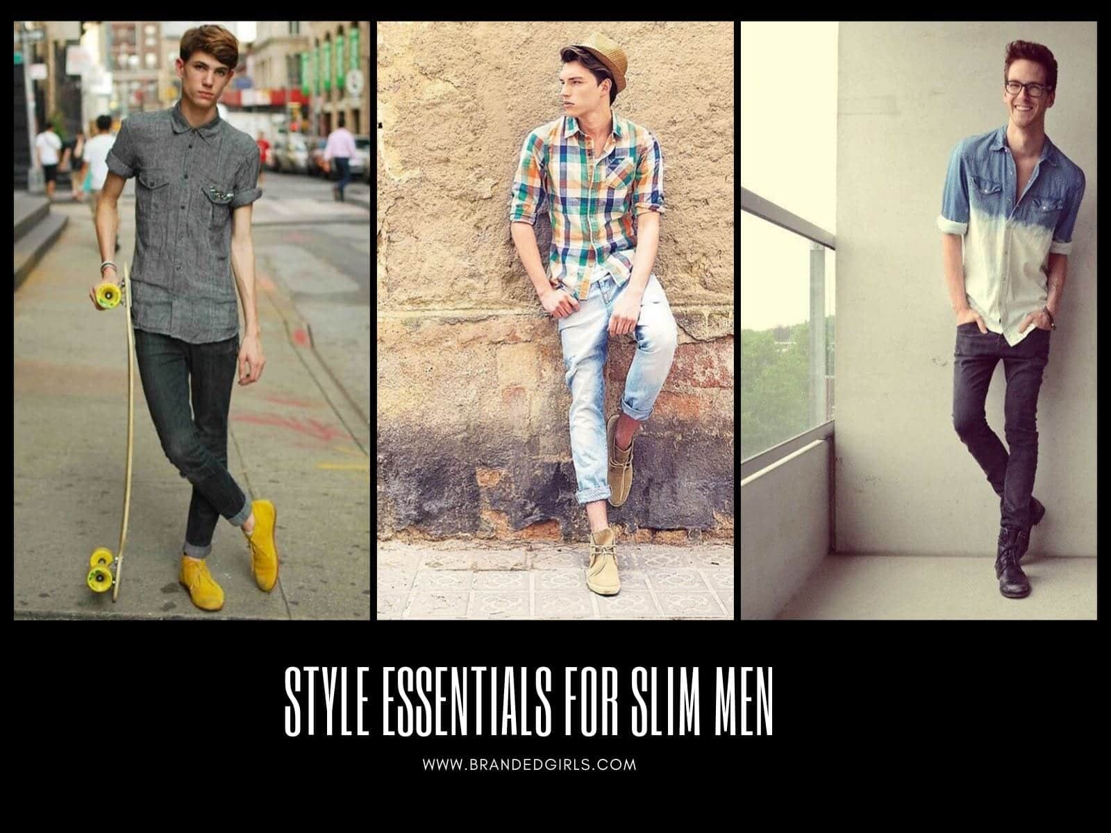 Style Essentials for Skinny Men