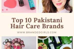 Top 10 Pakistani Brands For Hair Care
