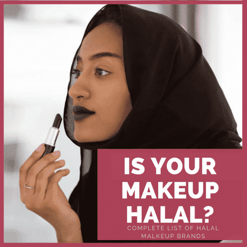 List Of All Halal Makeup Brands In The World Certified
