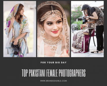 Top 10 Female Wedding Photographers In Pakistan & Their Packages
