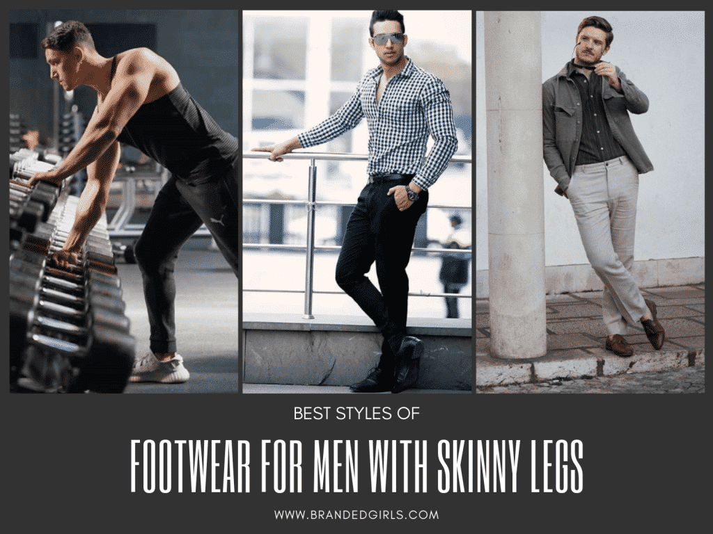 25 Shoes for Guys with Skinny LegsSkinny Men Footwear Ideas