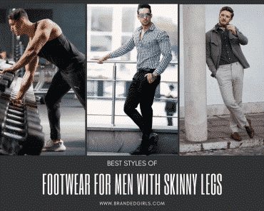 25 Shoes for Guys with Skinny Legs–Skinny Men Footwear Ideas