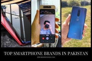 Top 10 Smartphone Brands in Pakistan 2022 with Updated Price