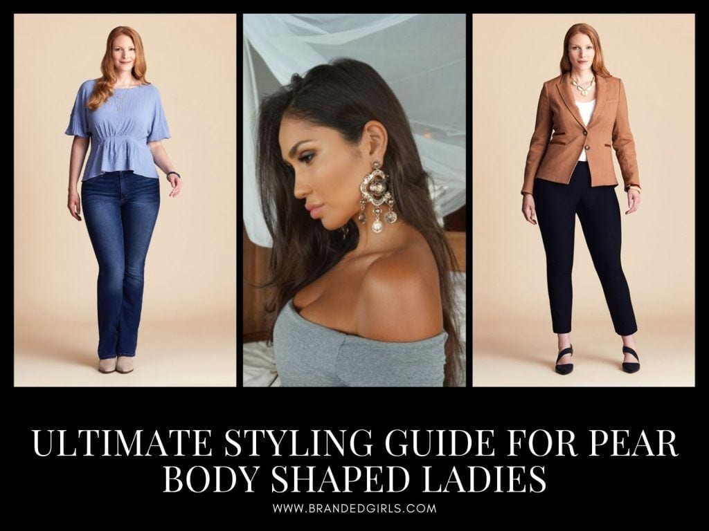 Ultimate Styling Guide for Pear Body Shaped Ladies