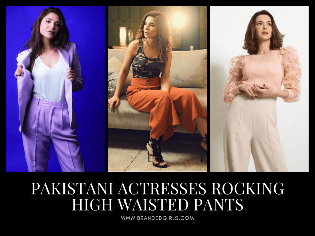 Pakistani Actresses Wearing High Waisted Pants