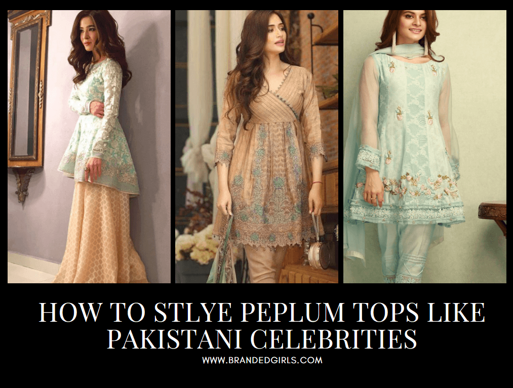 17 Ways to Style Peplum Tops Like Pakistani Celebrities