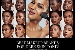 Top 10 Makeup Brands for Dark Skin Tones To Wear