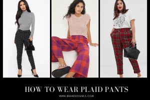 How to Wear Plaid Pants? 15 Best Plaid Pants Outfit Ideas