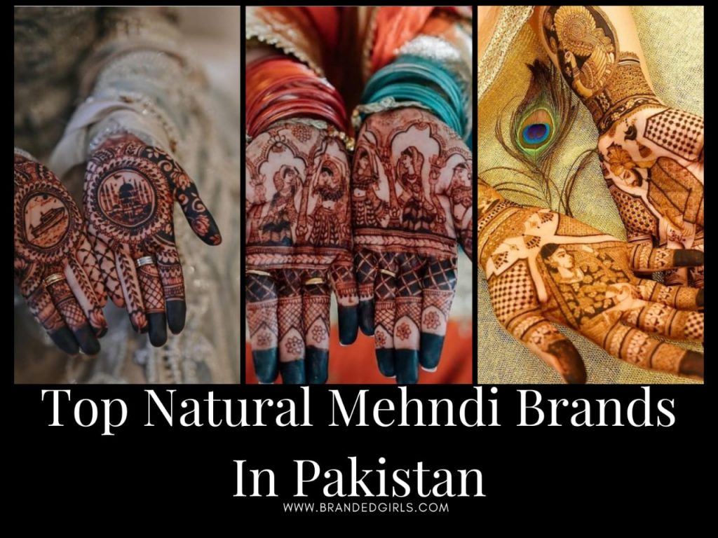 Natural Mehendi Top 10 Natural Mehndi Brands in Pakistan