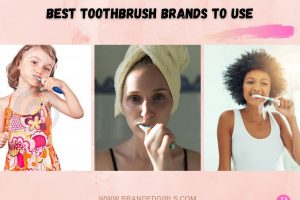 16 Top Toothbrushes to Buy in 2022 With Prices Reviews