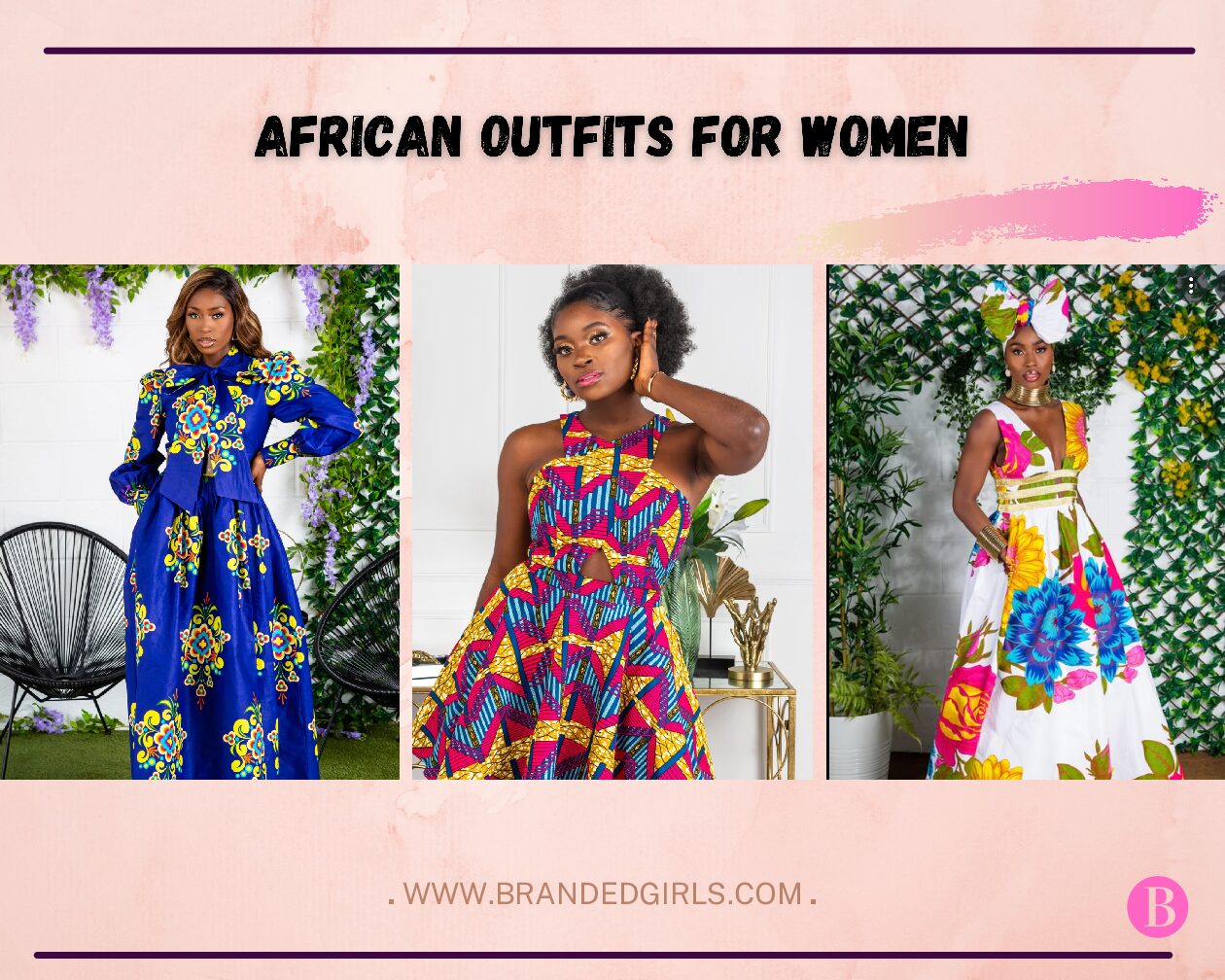 African Attire for Women: 10 Best African Outfits for You