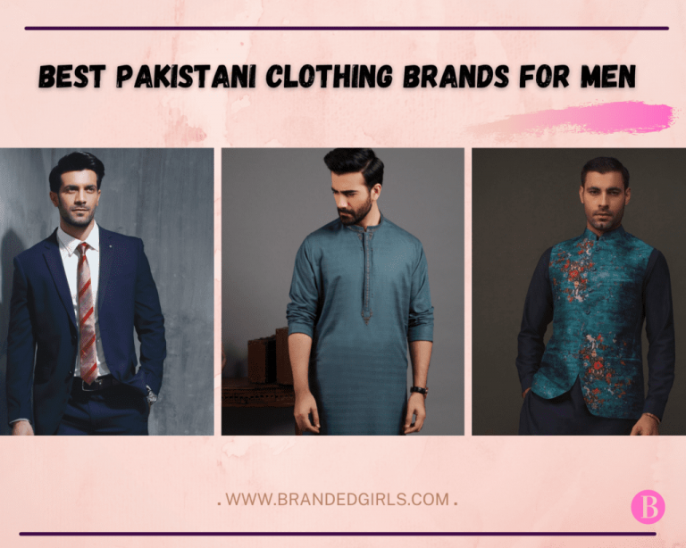 10 Best Pakistani Clothing Brands For Men To Try In 2022