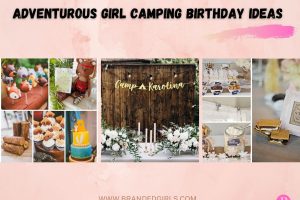 7 Most Adventurous Girl Camping Birthday Ideas This Year