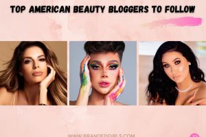 Top 14 American Beauty Bloggers to Follow in 2022