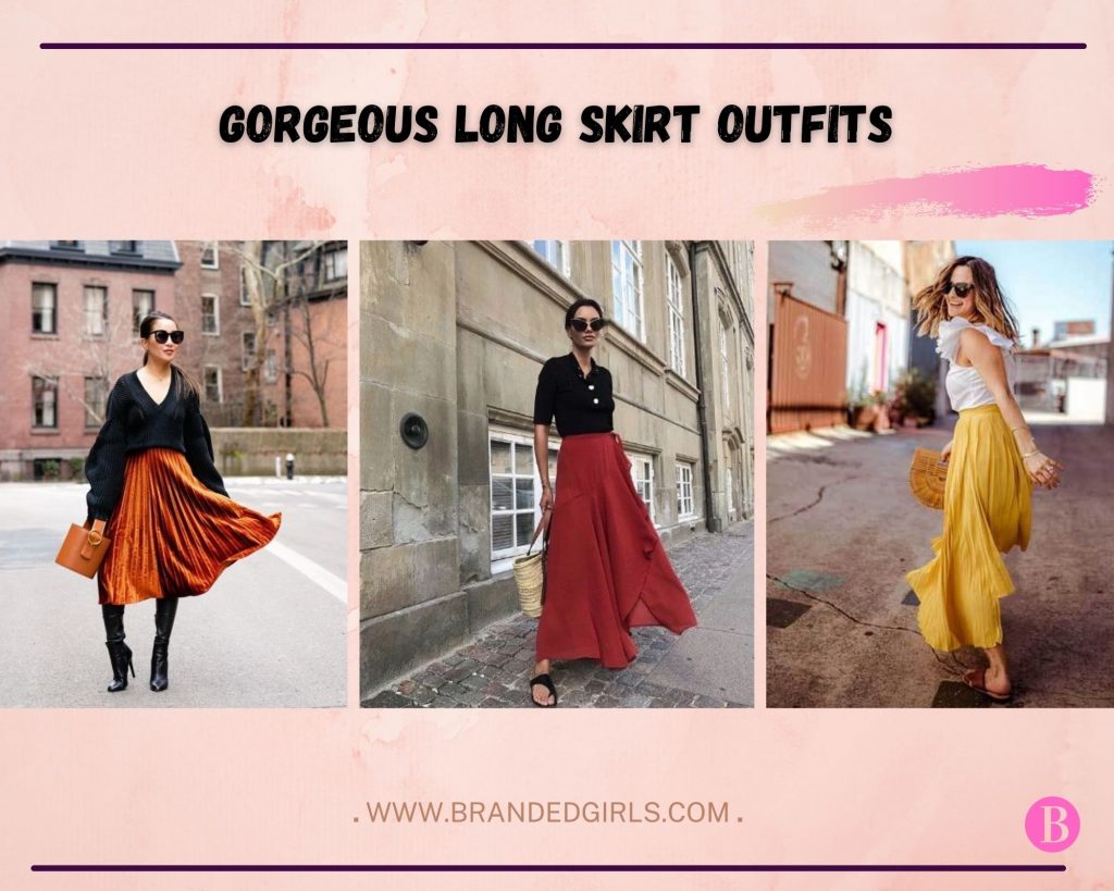 How to Wear Long Skirts? 20 Beautiful Long Skirt Outfits