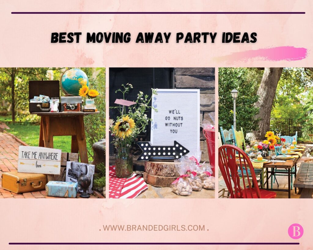 10 Best Moving Away Party Ideas For a Memorable Farewell