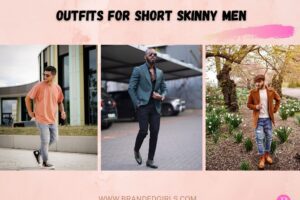 Outfits For Short Skinny Men – 20 Dresses For Short Skinny Men