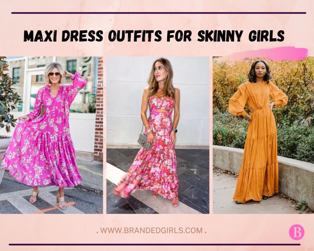 best maxi dress styles for skinny girls