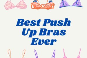 11 Best Push Up Bras You Should Buy – With Price & Reviews