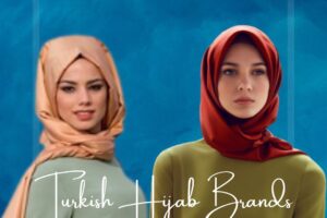 14 Best Turkish Hijab Brands That Are Trending in 2023